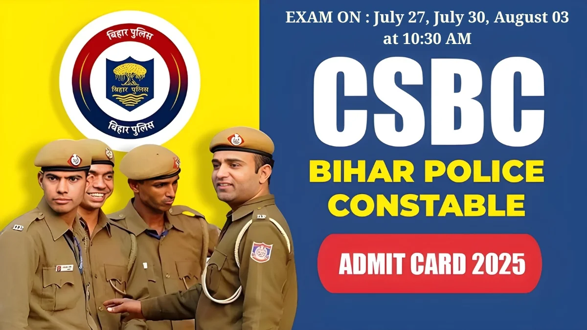 Bihar Police CSBC Constable Admit Card 2025